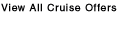 View All Cruise Offers